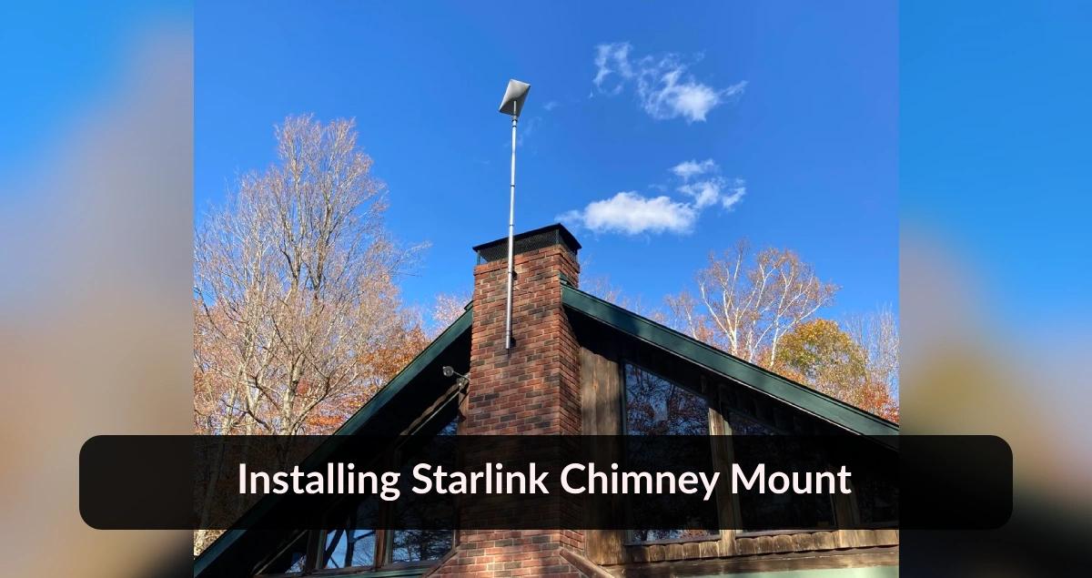 Installing Starlink Chimney Mount